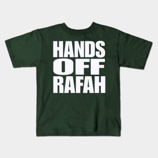 Hands Off Rafah - White - Back Kids T-Shirt